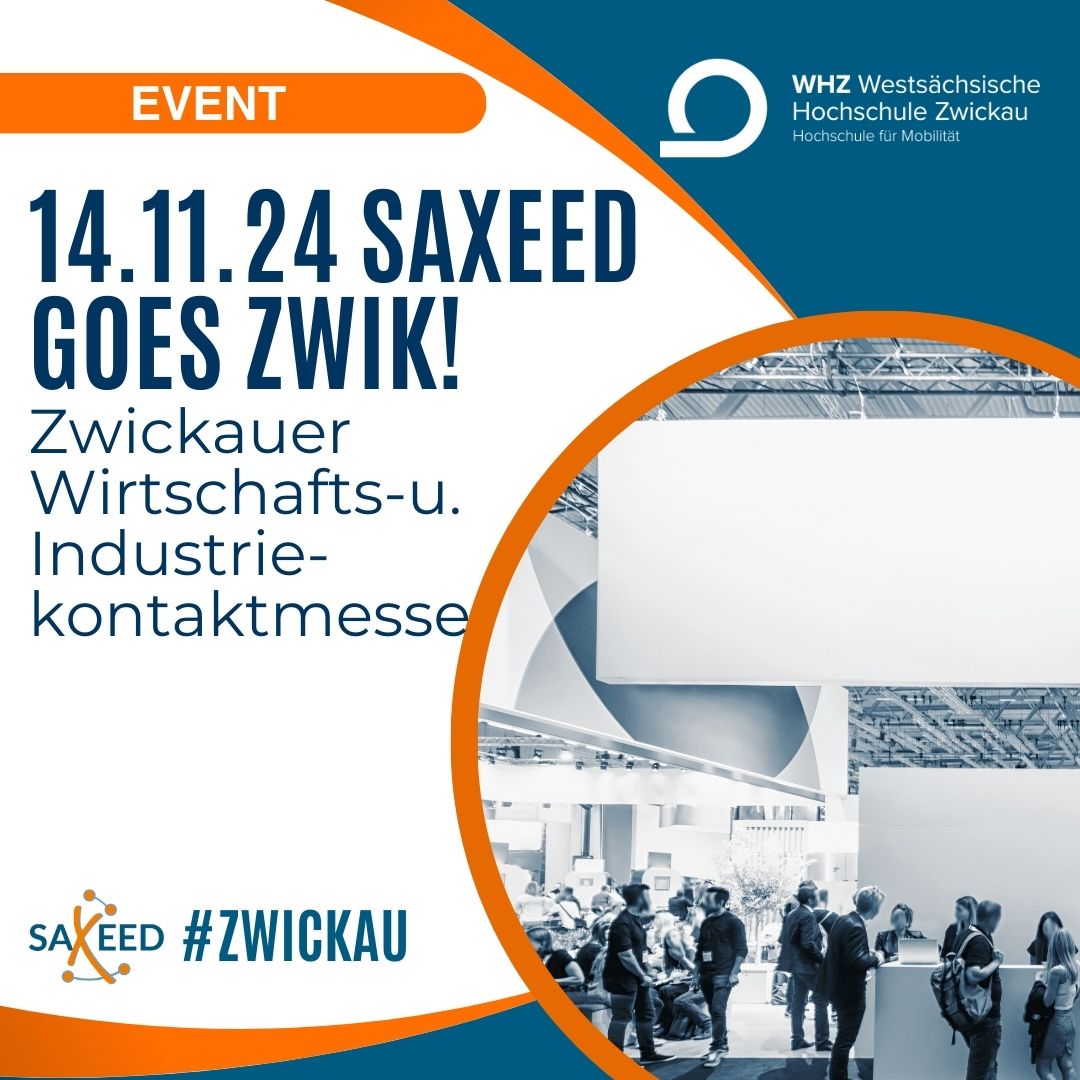 SAXEED goes ZWIK! - Zwickauer Wirtschafts- u. Industriekontaktmesse